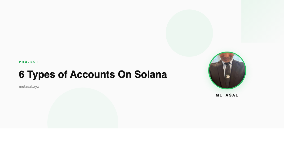 6 Types of Accounts On Solana