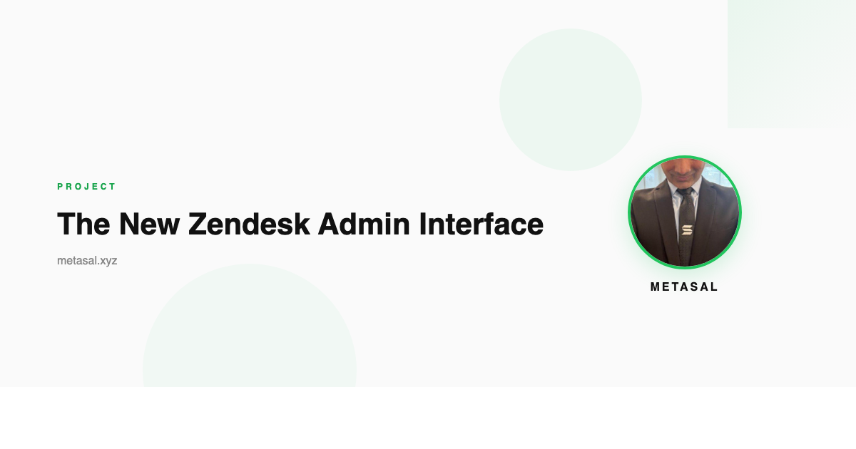 The New Zendesk Admin Interface