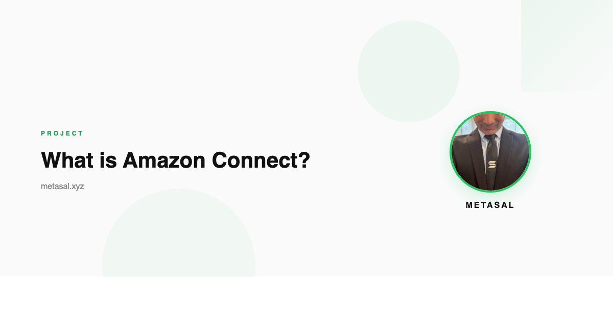 What is Amazon Connect?